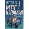 Beter Ol Mitat Karaman!