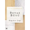 Beyaz Büyü - Kağıdın Çağı