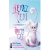 Beyaz Kedi - The Whıte Cat