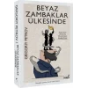 Beyaz Zambaklar Ülkesinde