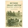 Beydere Ziraat Mektebi – Halka Dost, Köylüye Dair