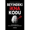 Beyindeki İkna Kodu