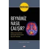 Beynimiz Nasıl Çalışır?