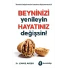 Beyninizi Yenileyin Hayatınız Değişsin!