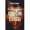 Big Bang Neden Yanlış ? Genişim Evresi