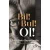 Bil! Bul! Ol!