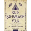 Bilge Şamanların Yolu