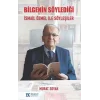 Bilgenin Söylediği İsmail Özmel ile Söyleşiler