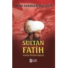 Bilim Adamlarımız Serisi: Sultan Fatih