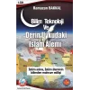 Bilim Teknoloji Ve Derin Uykudaki İslam Alemi
