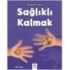 Bilime İlk Adım - Sağlıklı Kalmak