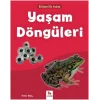 Bilime İlk Adım - Yaşam Döngüleri