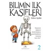 Bilimin İlk Kaşifleri 2