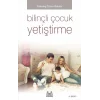 Bilinçli Çocuk Yetiştirme