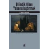 Bilindik Olanı Yabancılaştırmak Peter Haffner ile Söyleşi