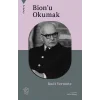 Bion’u Okumak
