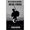 Bir Astsubayın Günlüğü - 2 Kod Adı: Cyberius
