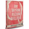 Bir Bayrak Rüzgar Bekliyor (Ciltli)