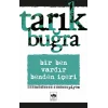 Bir Ben Vardır Benden İçeri