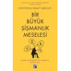 Bir Büyük Şişmanlık Meselesi