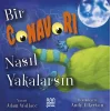 Bir Canavarı Nasıl Yakalarsın
