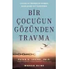 Bir Çocuğun Gözünden Travma