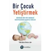 Bir Çocuk Yetiştirmek