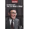 Bir Cumhuriyet Aydını Prof. Dr. Hüsnü A. Göksel