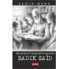 Bir Dedenin Torunlarına Hikayesi Sadık Said