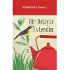 Bir Deliyle Evlendim