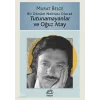Bir Dönüm Noktası Olarak Tutunamayanlar ve Oğuz Atay