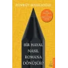 Bir Hayal Nasıl Romana Dönüşür?