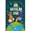 Bir Hayalim Var