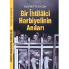Bir İhtilalci Harbiyelinin Anıları