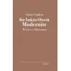 Bir İmkan Olarak Modernite- Weber ve Habermas