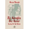 Bir Köroğlu Bir Ayvaz