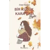 Bir Küçük Kara Çalı “Leyla”