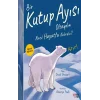 Bir Kutup Ayısı Olsaydın Nasıl Hayatta Kalırdın?