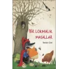 Bir Lokmalık Masallar