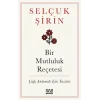 Bir Mutluluk Reçetesi