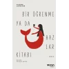 Bir Öğrenme ya da Hazlar Kitabı