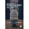 Bir Politikanın Serüveni Plastik Poşet Vergisi Dünya Ve Türkiye Uygulamaları: Sorunlar Ve Çözümler