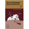 Bir Postmodernist İçin Postmortem