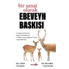 Bir Sanat Olarak Ebeveyn Baskısı