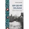 Bir Şehri Okumak