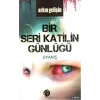 Bir Seri Katilin Günlüğü - Uyanış