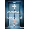 Bir Skandalın Anatomisi