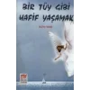 Bir Tüy Gibi Hafif Yaşamak