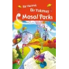 Bir Varmış Bir Yokmuş Masal Parkı (Fleksi Cilt)