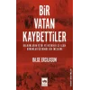 Bir Vatan Kaybettiler